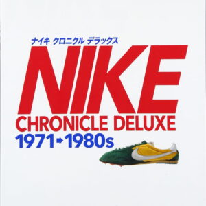 Livre NIKE Chronicle Deluxe 1971-1980s 9784777938612